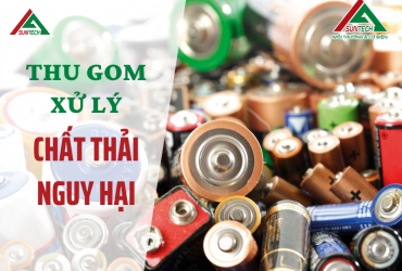 THU GOM VÀ XỬ LÝ CHẤT THẢI NGUY HẠI